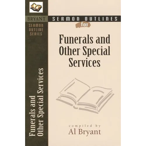 Sermon Outlines for Funerals and Other Special Services - Paperback