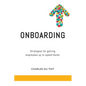 On-boarding: A practical guide to creating extraordinary new employee experiences - Paperback