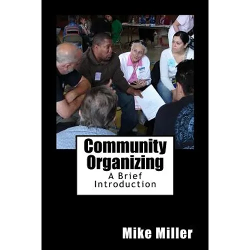 Community Organizing: A Brief Introduction - Paperback