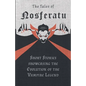 The Tales of Nosferatu - Short Stories showcasing the Evolution of the Vampire Legend - Paperback
