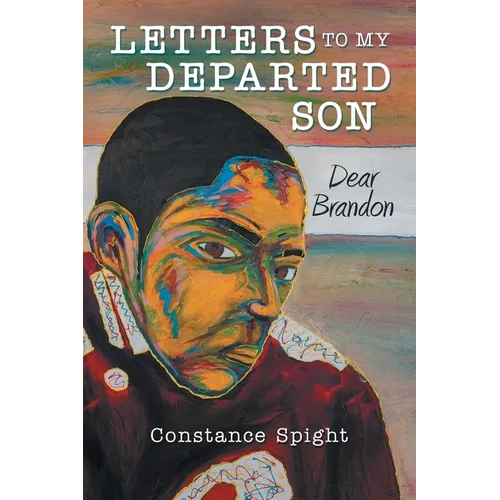 Letters To My Departed Son: Dear Brandon - Paperback