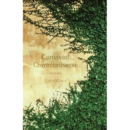 Convivial Communiverse: Poems - Paperback