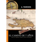 El Camino de Siete Anos - Hardcover