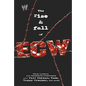 The Rise & Fall of Ecw: Extreme Championship Wrestling - Paperback