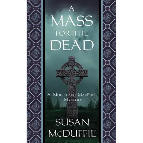 A Mass for the Dead: A Muirteach MacPhee Mystery - Paperback