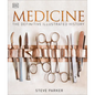 Medicine: The Definitive Illustrated History - Hardcover