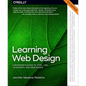 Learning Web Design: A Beginner's Guide to Html, Css, Javascript, and Web Images - Paperback
