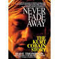 Never Fade Away: The Kurt Cobain Story - Paperback