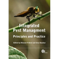 Integrated Pest Management: Principles and Practice - Paperback