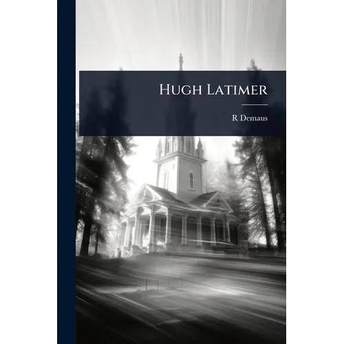 Hugh Latimer - Paperback