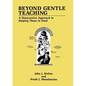 Beyond Gentle Teaching: A Nonaversive Approach to Helping Those in Need - Paperback