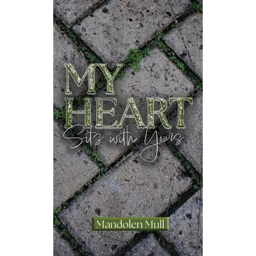 My Heart Sits with Yours - Hardcover