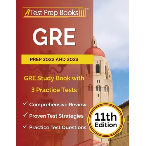 GRE Prep 2022 and 2023: GRE Study Book with 3 Practice Tests [11th Edition] - Paperback