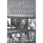 Meet the BROKEN ARROW CENTENNIALS: 100 Legacy Makers from 1902-2002 - Paperback