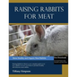 Raising Rabbits For Meat - Paperback