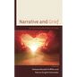 Narrative and Grief: Autoethnographies of Loss - Hardcover