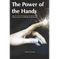 The Power of The Hands: Discoveries of Modern Science - Paperback