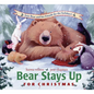 Bear Stays Up for Christmas - Hardcover
