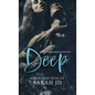 Deep: A Dark High School Romance - Hardcover