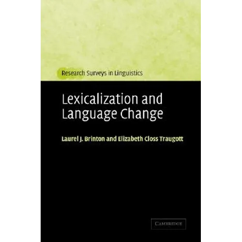 Lexicalization and Language Change - Hardcover