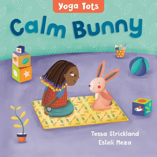 Yoga Tots: Calm Bunny - Board Book