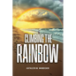 Climbing The Rainbow - Paperback
