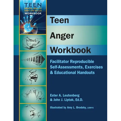 Teen Anger Workbook: Facilitator Reproducible Self-Assessments, Exercises & Educational Handouts - Spiral