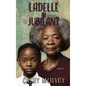 LaDelle & Jubilant - Hardcover