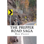 The Prepper Road Saga: Post Apocalyptic Survival Fiction Boxed Set Edition - Paperback