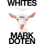 Whites: Stories - Paperback