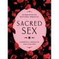 Sacred Sex: The Magick and Path of the Divine Erotic - Paperback