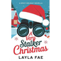 A Very Stalker Christmas: A Spicy Holiday Novella - Paperback