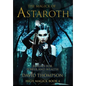 The Magick of Astaroth: Rituals for Power and Wealth - Hardcover