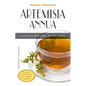 Artemisia Annua, La Planta Medicinal de Los Dioses - Paperback