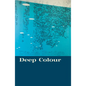 Deep Colour - Paperback