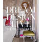 Dream Design Live: Designing Personal Style - Hardcover