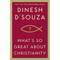 What's So Great about Christianity - Hardcover