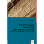 A Morphological Testing Tool for Language Learning - Paperback