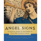 Angel Signs: A Celestial Guide to the Powers of Your Own Guardian Angel - Paperback