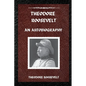 Theodore Roosevelt: An Autobiography - Paperback
