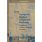 Asymptotic Methods in Quantum Mechanics: Application to Atoms, Molecules and Nuclei - Paperback