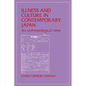 Illness and Culture in Contemporary Japan: An Anthropological View - Paperback