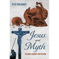 Jesus and Myth: The Gospel Account's Two Patterns - Hardcover