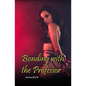Bonding with the Professor: First Time BDSM - Paperback