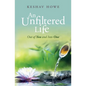 An Unfiltered Life: Out of You and Into One - Paperback