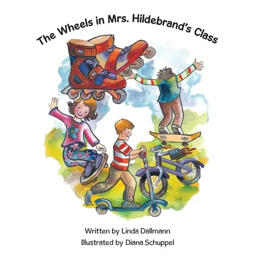 The Wheels in Mrs. Hildebrand's Class - Paperback