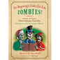 It's Beginning to Look a Lot Like Zombies!: A Book of Zombie Christmas Carols - Paperback