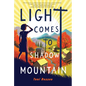 Light Comes to Shadow Mountain - Hardcover