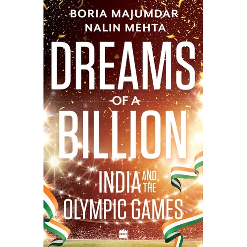 Dreams of a Billion: India and the Olympics Story - Hardcover