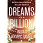 Dreams of a Billion: India and the Olympics Story - Hardcover